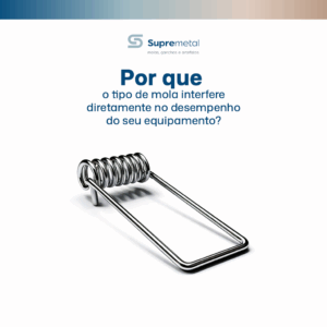 Leia mais sobre o artigo Por que o tipo de mola interfere diretamente no desempenho do seu equipamento?